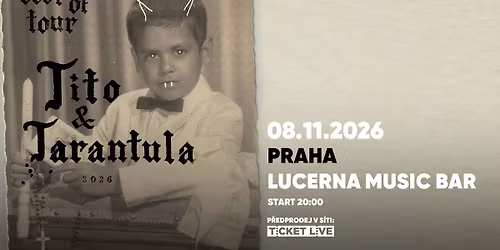 Tito & Tarantula \/ USA | Lucerna Music Bar