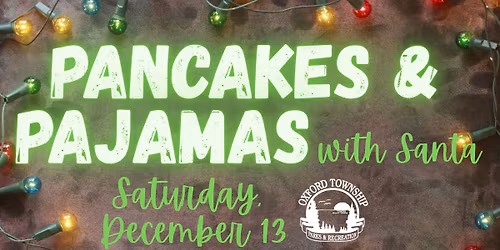 Pancakes & Pajamas with Santa