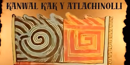 Atlachinolli: We are the Movement of Fire & Water