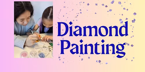 Diamond Painting: 1st - 12th grade