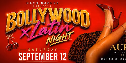 THE FIRST-EVER BOLLYWOOD x LATIN NIGHT IN THE BAY AREA