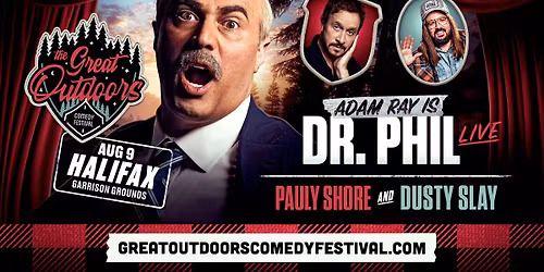 Adam Ray is Dr. Phil Live, Pauly Shore & Dusty Slay - Halifax