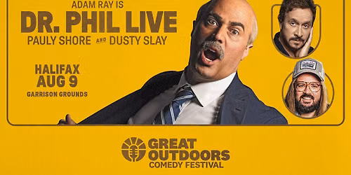 Adam Ray is Dr. Phil Live, Pauly Shore & Dusty Slay - Halifax
