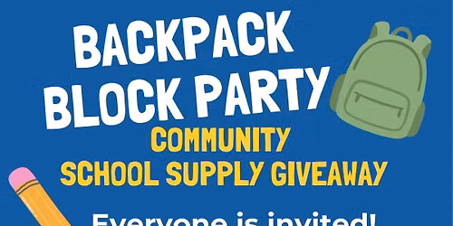 Backpack Block Party-School Supply Giveaway