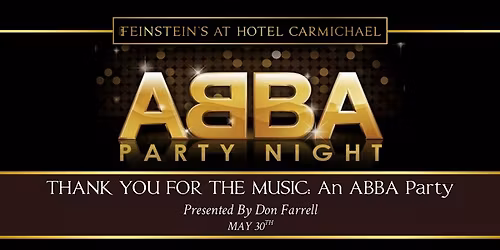 THANK YOU FOR THE MUSIC! An ABBA PARTY