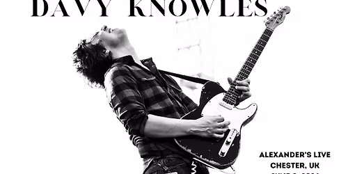 Davy Knowles @ Alexander's Live