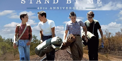 STAND BY ME - The Real 40th Anniversary presentation following Camas ComicCon