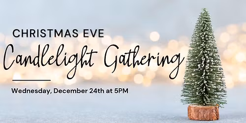 LHC Christmas Eve Candlelight Gathering