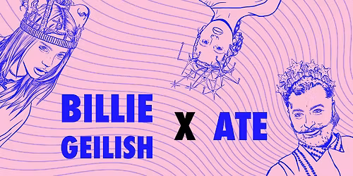 Billie GEILish X ATE | Salzhaus Winterthur