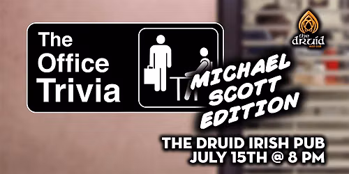 Edmonton: The Druid Irish Pub - The Office: Michael Scott - Jul 15, 8pm