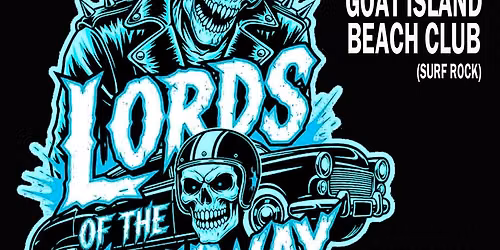 Lords of the Highway & Goat Island Beach Club- Live at The Lounge at Revolution Gallery