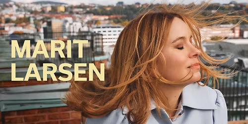 Marit Larsen m\/band \/\/ Parken kulturhus