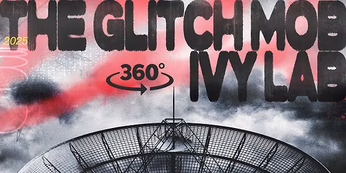 The Glitch Mob & Ivy Lab
