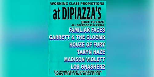 Familiar Faces, Garrett & The Glooms, House of Fury, Taryn Haze, plus more