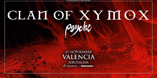 Clan of Xymox + Psyche | Valencia