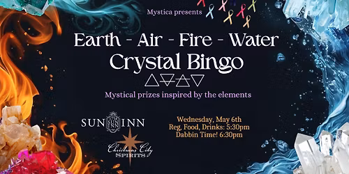 Earth Air Fire Water Crystal Bingo - @The Sun Inn - May - Benefiting cancer programs