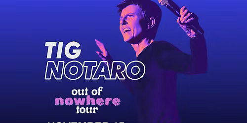 Tig Notaro: Out Of Nowhere
