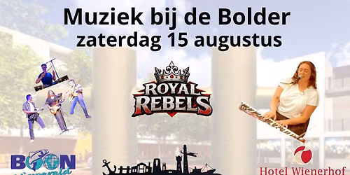 Muziek bij de Bolder met...... Royal Rebels