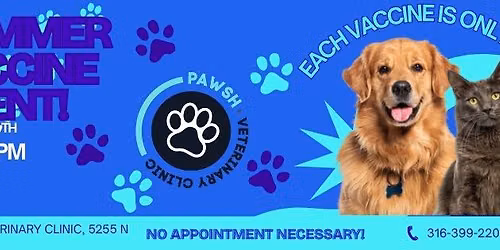 Pawsh's 4th Annual Summer Vaccine Event