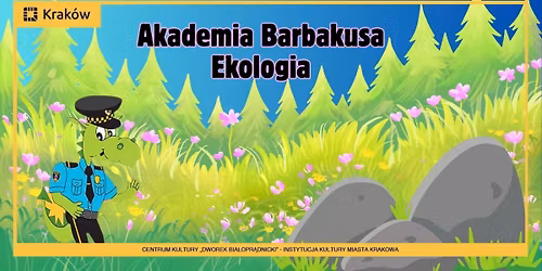 Akademia Barbakusa \u2013 Ekologia