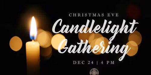 Christmas Eve Candlelight Gathering