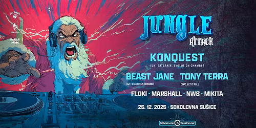 Jungle Attack with KONQUEST, BEAST JANE, TONY TERRA\/ 25.12. Su\u0161ice 