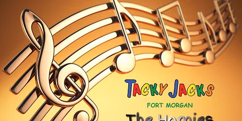 The Homies live at Tacky Jacks Fort Morgan