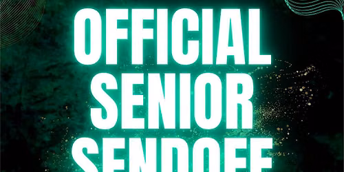OFFICIAL END OF THE YEAR SENIOR SEND OFF