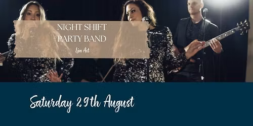 NIGHT SHIFT PARTY BAND - Customers Only