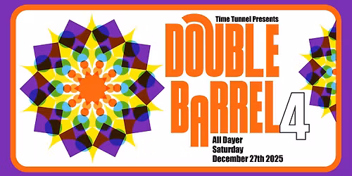 Time Tunnel Presents - Double Barrel 4