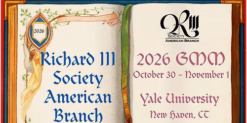 Richard III Society American Branch 2026 GMM