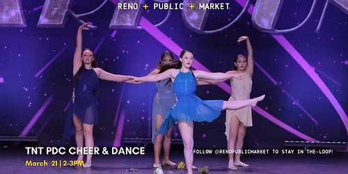 TNT & PDC Cheer and Dance at Reno Public Market