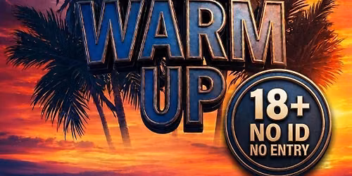 THE WARM UP