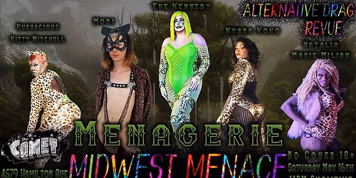Midwest Menace: Menagerie (The Comet, May 16th)