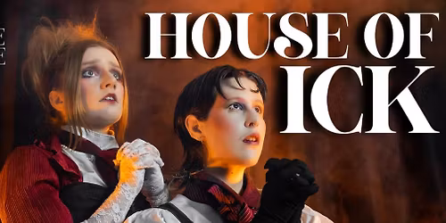 House of Ick | Basement Theatre