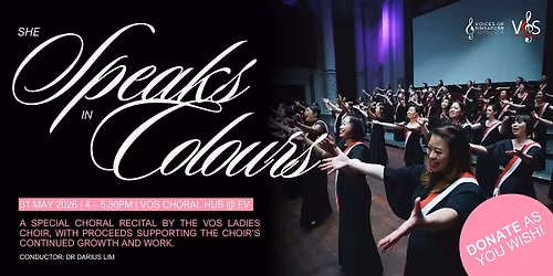 VOS Ladies Choir Recital 2026 - She Speaks in Colours
