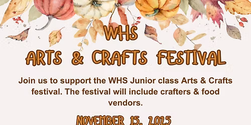4th Annual WHS Arts & Crafts Fair