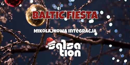 BALTIC FIESTA - Miko\u0142ajkowa Integracja Salsation
