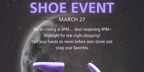 Moonlight Madness SHOE EVENT