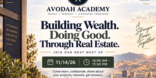 REI Meet-up Avodah Academy: Building Wealth. Doing Good. Through Real Estate.