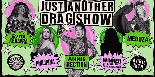 Just Another Drag Show [SOLD OUT]