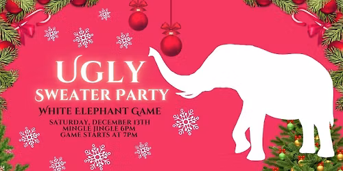Ugly Sweater Party - White Elephant Game