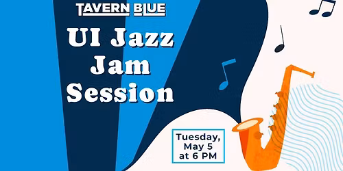UI Jazz Jam Session at Tavern Blue