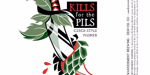 Kills for the Pils \u00b7 12\u00ba Czech Pilsner Release & Tank Pours