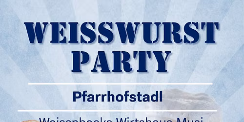Wei\u00dfwurstparty