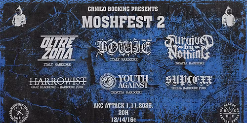 Moshfest 2: Oltrezona, Bowie, Harrowist, Survived by Nothing, Suplexx, Youth Against