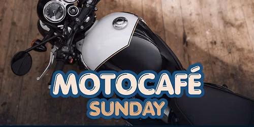MotoCaf\u00e9 Sunday