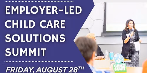 Employer-Led Child Care Solutions Summit