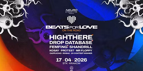 NEURODYDAKTYKA pres. BEATS FOR LOVE ON THE ROAD \/w HIGHTHERE \u2661 KRAK\u00d3W