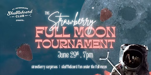 Strawberry Full Moon Tournament